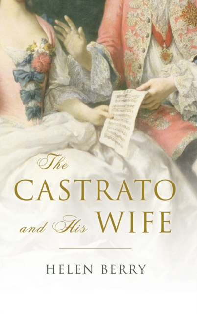 The Castrato and His Wife, Hardback Book
