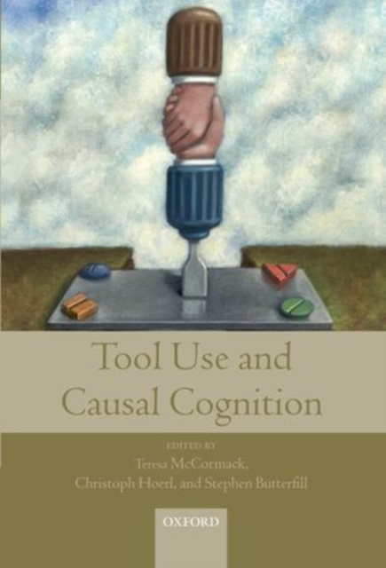 Tool Use and Causal Cognition, Hardback Book