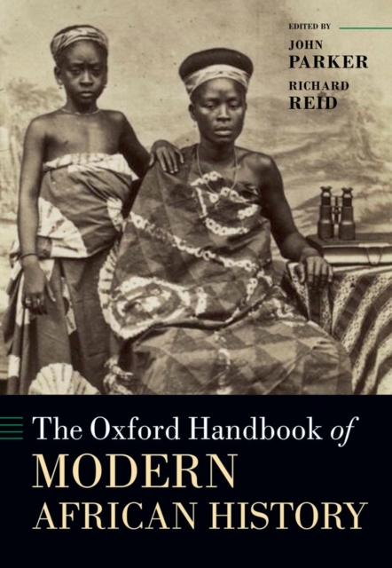 The Oxford Handbook of Modern African History, Hardback Book