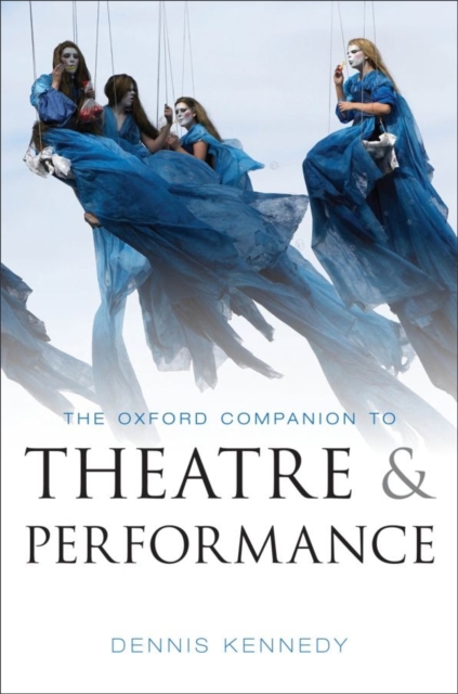 The Oxford Companion to Theatre and Performance, Hardback Book