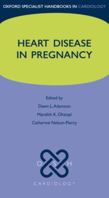 Heart Disease in Pregnancy, Part-work (fascÃ­culo) Book