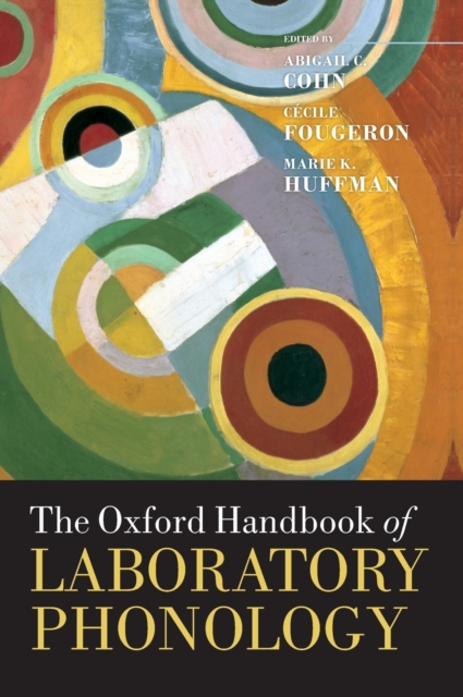 The Oxford Handbook of Laboratory Phonology, Hardback Book