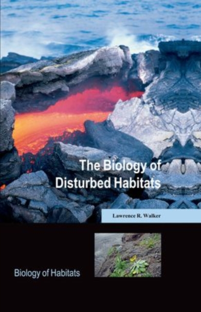 The Biology of Disturbed Habitats, Hardback Book