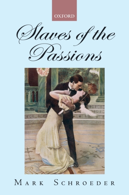 Slaves of the Passions, Paperback / softback Book