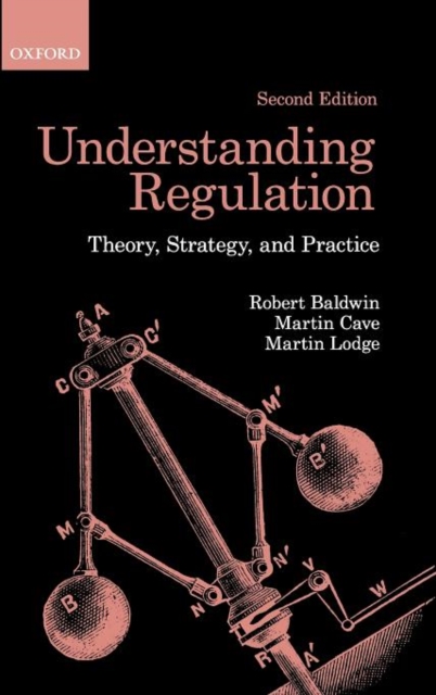 Understanding Regulation : Theory, Strategy, and Practice, Hardback Book
