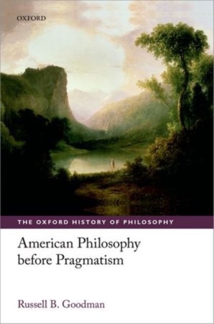 American Philosophy before Pragmatism, Hardback Book