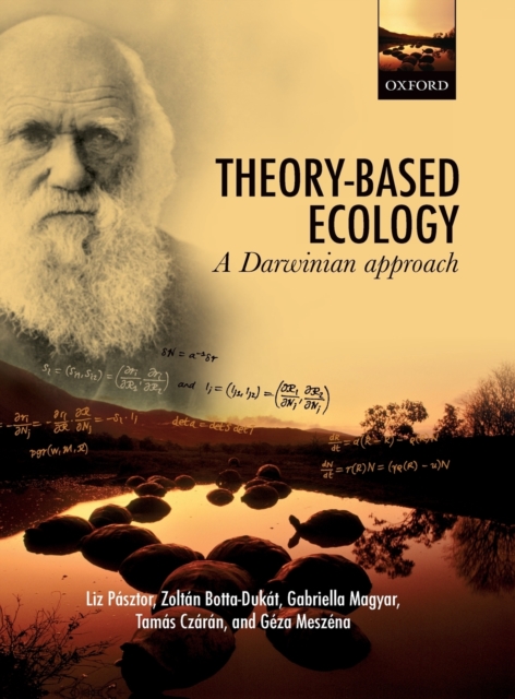 Theory-Based Ecology : A Darwinian approach, Hardback Book