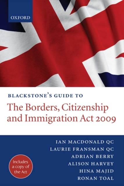 Blackstone's Guide to the Borders, Citizenship and Immigration Act 2009, Paperback / softback Book