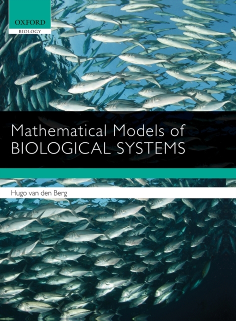 Mathematical Models of Biological Systems, Hardback Book