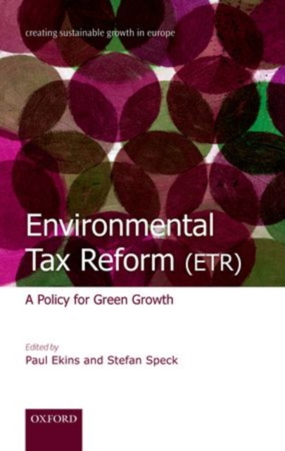 Environmental Tax Reform (ETR) : A Policy for Green Growth, Hardback Book