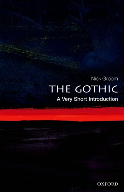 The Gothic: A Very Short Introduction, Paperback / softback Book