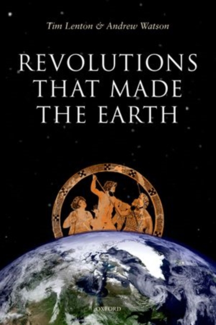 Revolutions that Made the Earth, Hardback Book