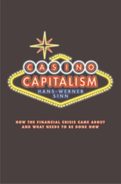 Casino Capitalism : How the Financial Crisis Came About and What Needs to be Done Now, Hardback Book