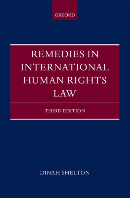Remedies in International Human Rights Law, Hardback Book