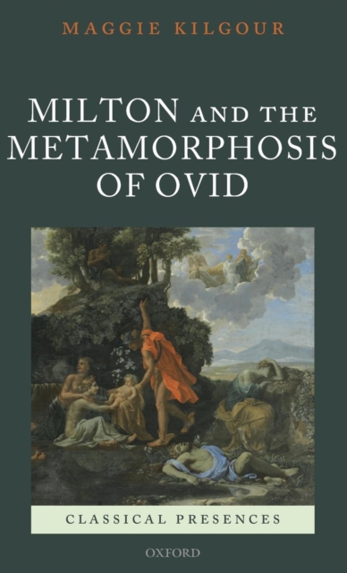 Milton and the Metamorphosis of Ovid, Hardback Book