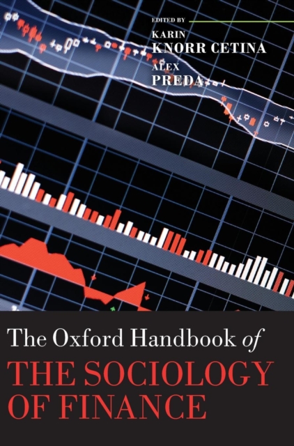 The Oxford Handbook of the Sociology of Finance, Hardback Book