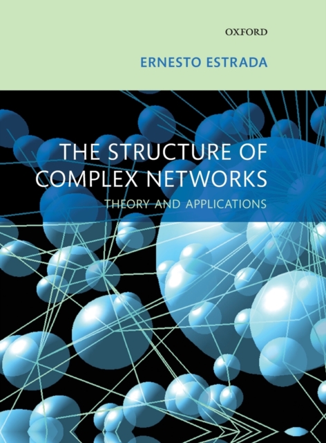 The Structure of Complex Networks : Theory and Applications, Hardback Book
