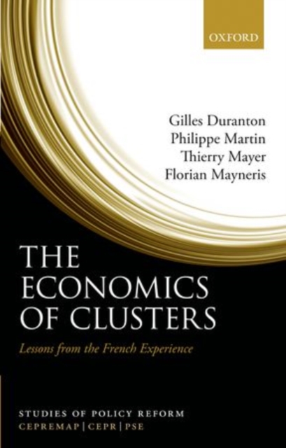 The Economics of Clusters : Lessons from the French Experience, Hardback Book