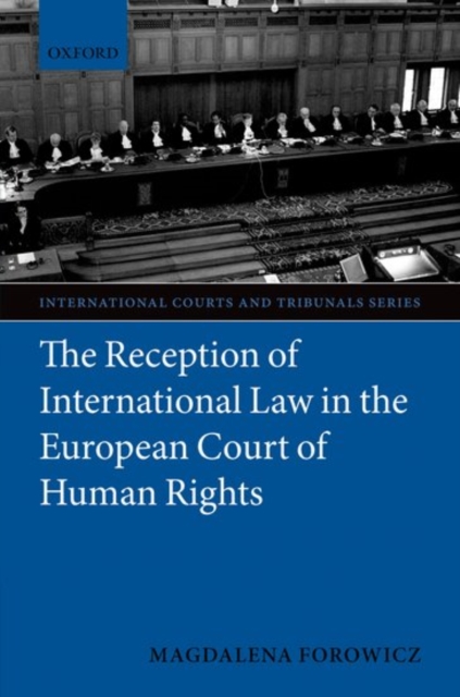 The Reception of International Law in the European Court of Human Rights, Hardback Book