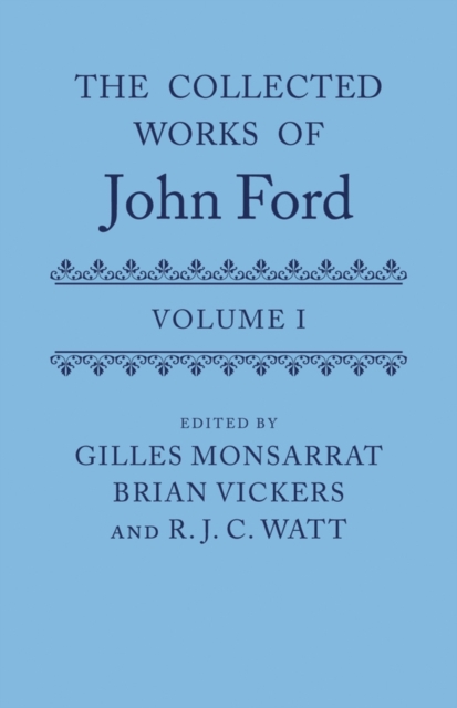 The Collected Works of John Ford : Volume I, Hardback Book