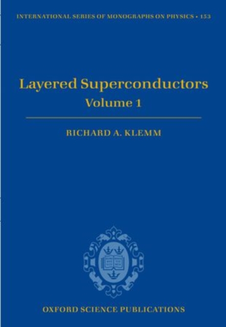 Layered Superconductors : Volume 1, Hardback Book