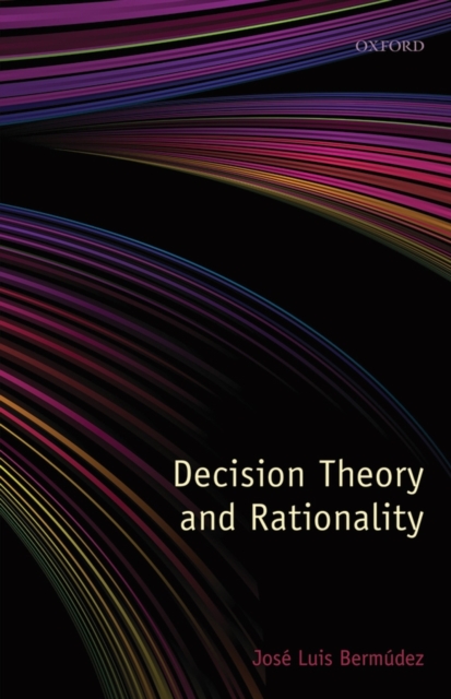 Decision Theory and Rationality, Paperback / softback Book
