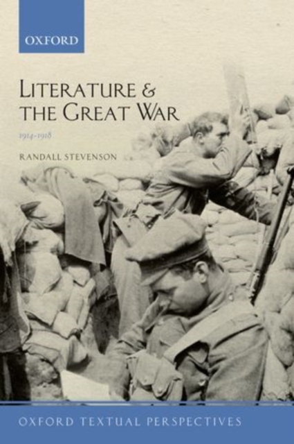 Literature and the Great War 1914-1918, Paperback / softback Book