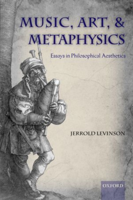 Music, Art, and Metaphysics, Hardback Book