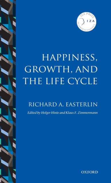Happiness, Growth, and the Life Cycle, Hardback Book
