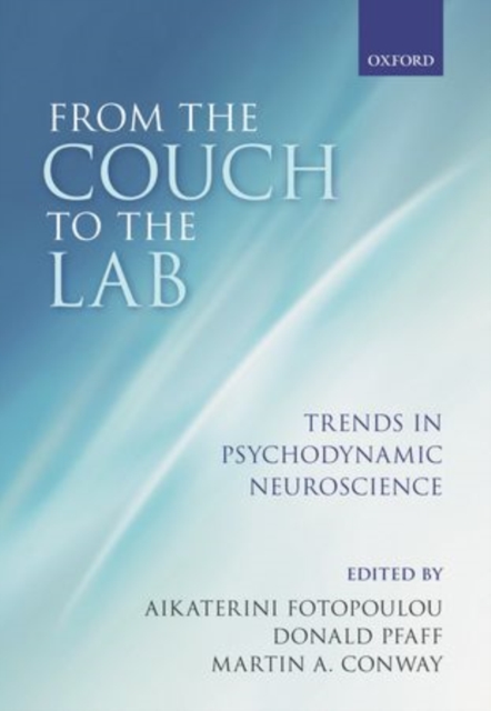 From the Couch to the Lab : Trends in Psychodynamic Neuroscience, Hardback Book