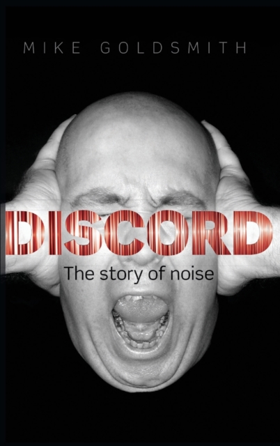 Discord : The Story of Noise, Hardback Book