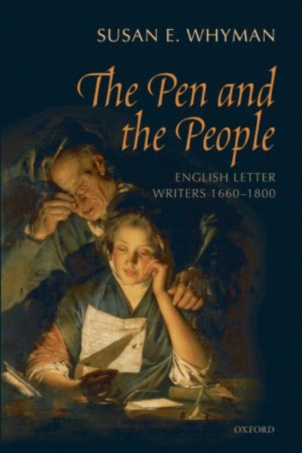 The Pen and the People : English Letter Writers 1660-1800, Paperback / softback Book