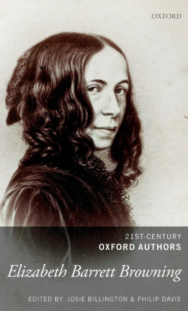 Elizabeth Barrett Browning : 21st-Century Oxford Authors, Hardback Book