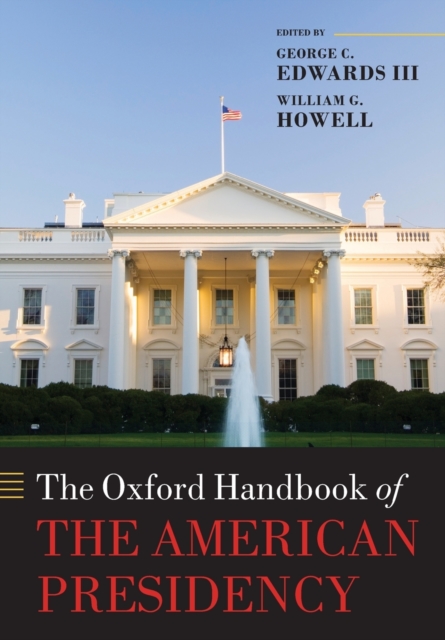 The Oxford Handbook of the American Presidency, Paperback / softback Book