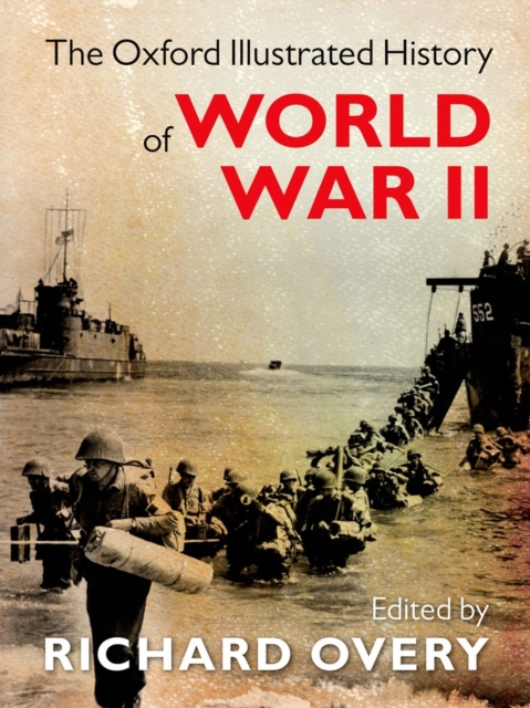 The Oxford Illustrated History of World War Two, Hardback Book