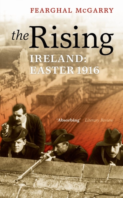 The Rising : Easter 1916, Paperback / softback Book