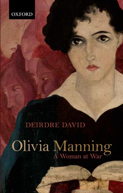 Olivia Manning : A Woman at War, Hardback Book