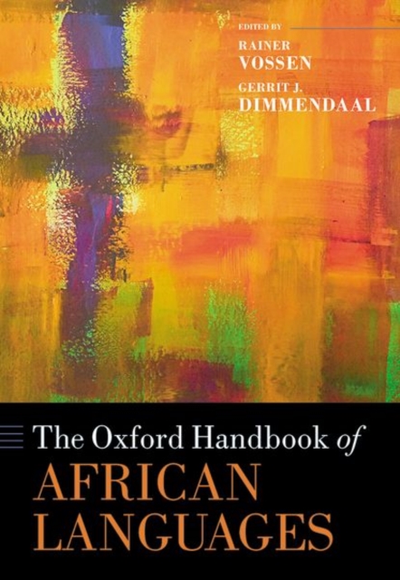 The Oxford Handbook of African Languages, Hardback Book