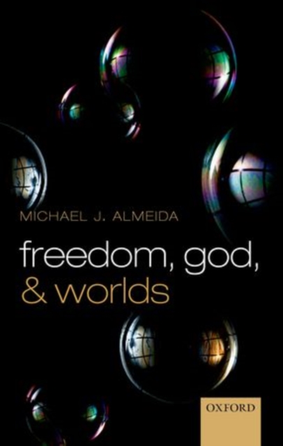 Freedom, God, and Worlds, Hardback Book