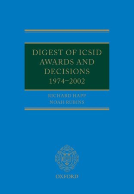 Digest of ICSID Awards and Decisions: 1974-2002, Hardback Book