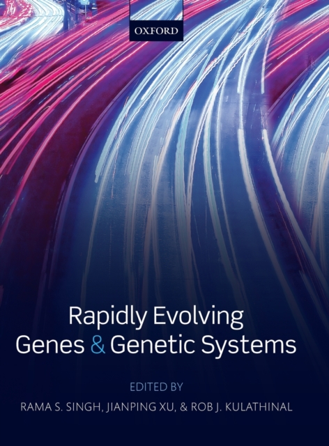 Rapidly Evolving Genes and Genetic Systems, Hardback Book