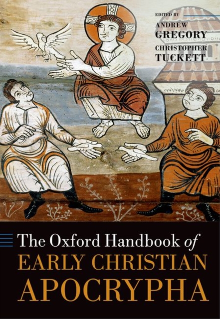 The Oxford Handbook of Early Christian Apocrypha, Hardback Book