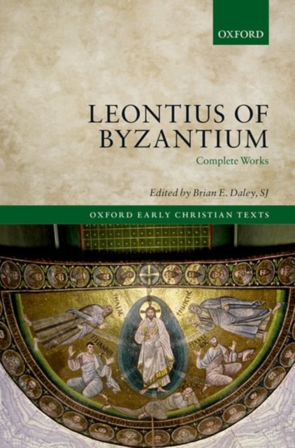 Leontius of Byzantium : Complete Works, Hardback Book