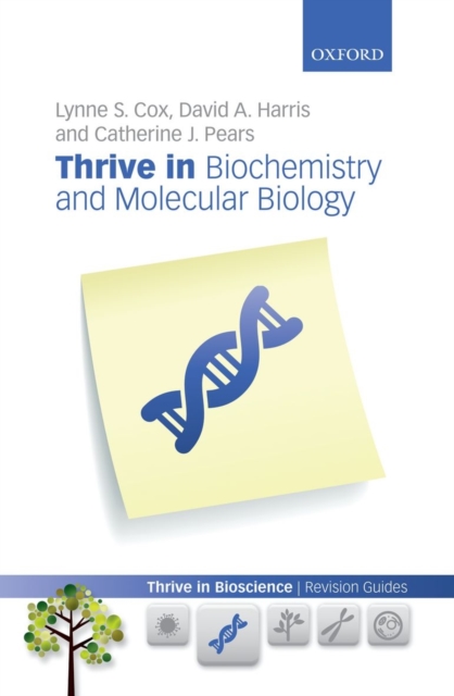 Thrive in Biochemistry and Molecular Biology, Paperback / softback Book