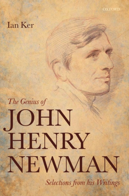 The Genius of John Henry Newman : Selections from his Writings, Hardback Book