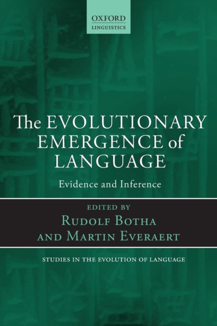 The Evolutionary Emergence of Language : Evidence and Inference, Paperback / softback Book