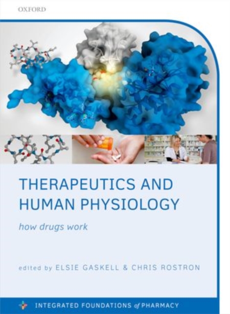 Therapeutics and Human Physiology : How drugs work, Paperback / softback Book