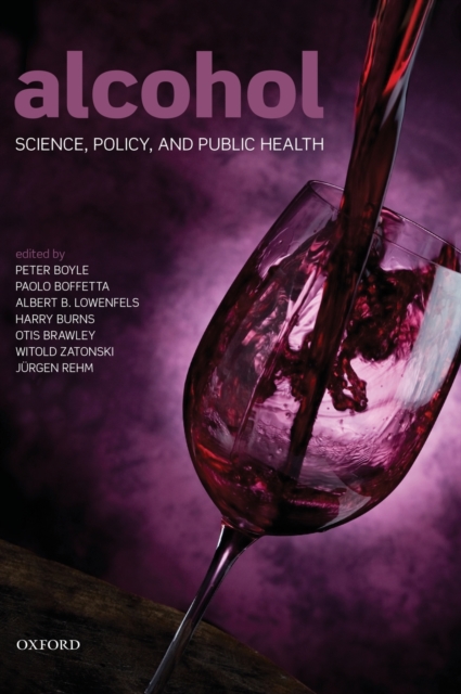 Alcohol : Science, Policy and Public Health, Hardback Book