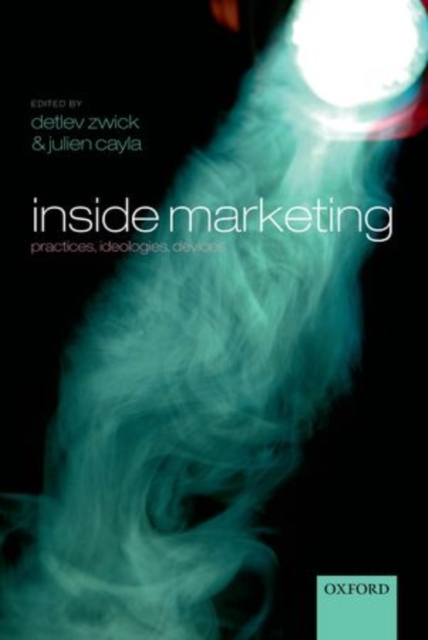 Inside Marketing : Practices, Ideologies, Devices, Paperback / softback Book