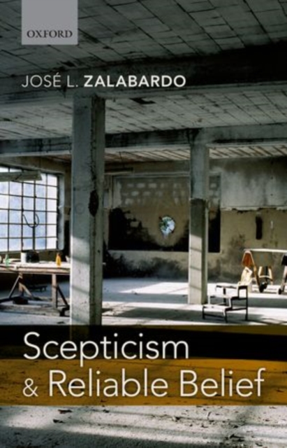 Scepticism and Reliable Belief, Hardback Book